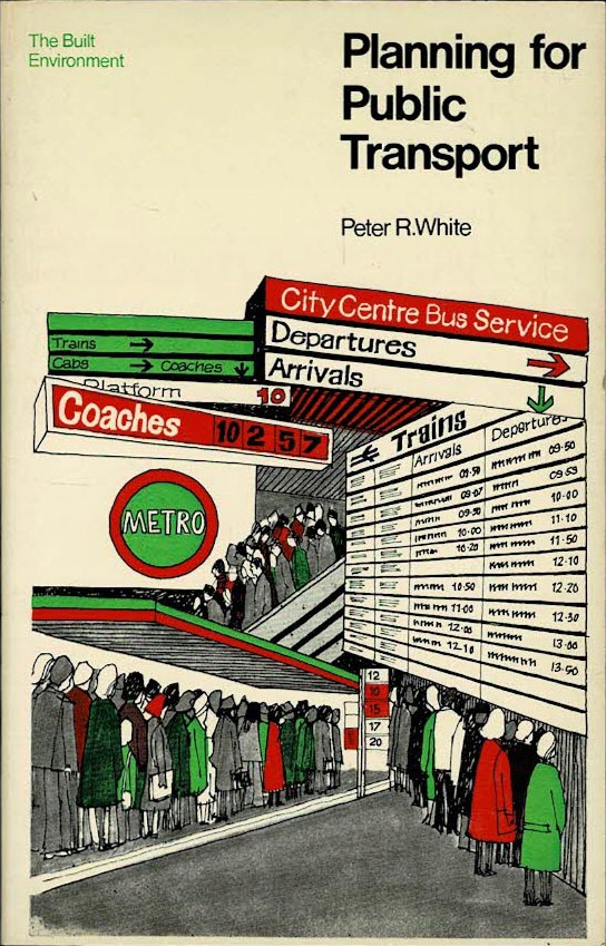Planning for Public Transport Peter R. White