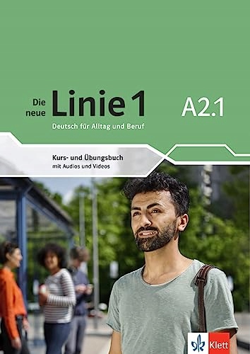 Die neue Linie 1 A2.1: Deutsch für Alltag und Ber