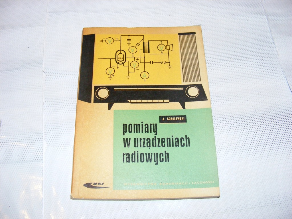 POMIARY W URZĄDZENIACH RADIOWYCH Sobolewski