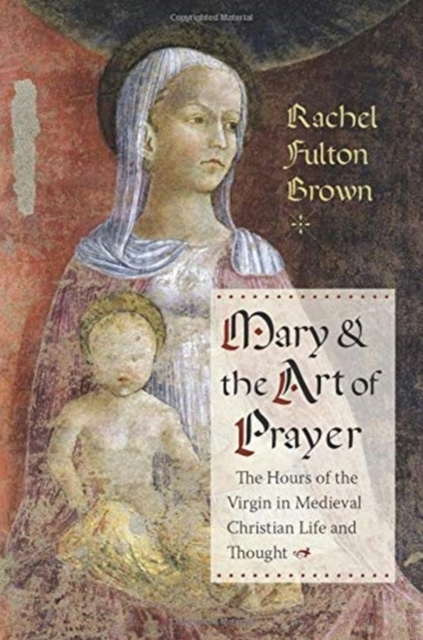 Mary and the Art of Prayer