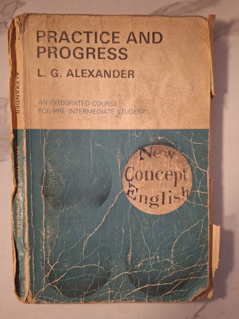 Practice and Progress Louis George Alexander