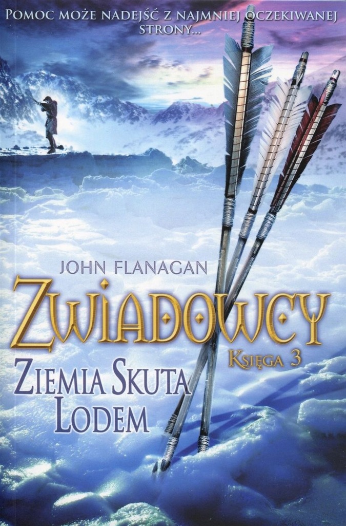 ZWIADOWCY KSIĘGA 3 ZIEMIA SKUTA LODEM Flanagan