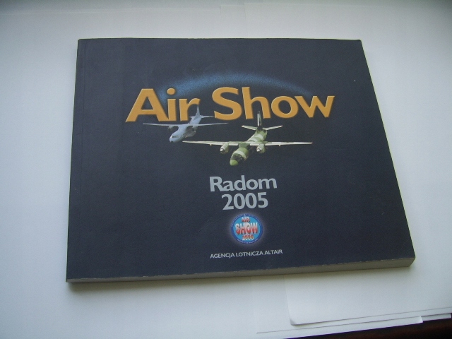 AIR SHOW ALBUM POŚWIĘCONY BOHATEROM RADOM 2005 R