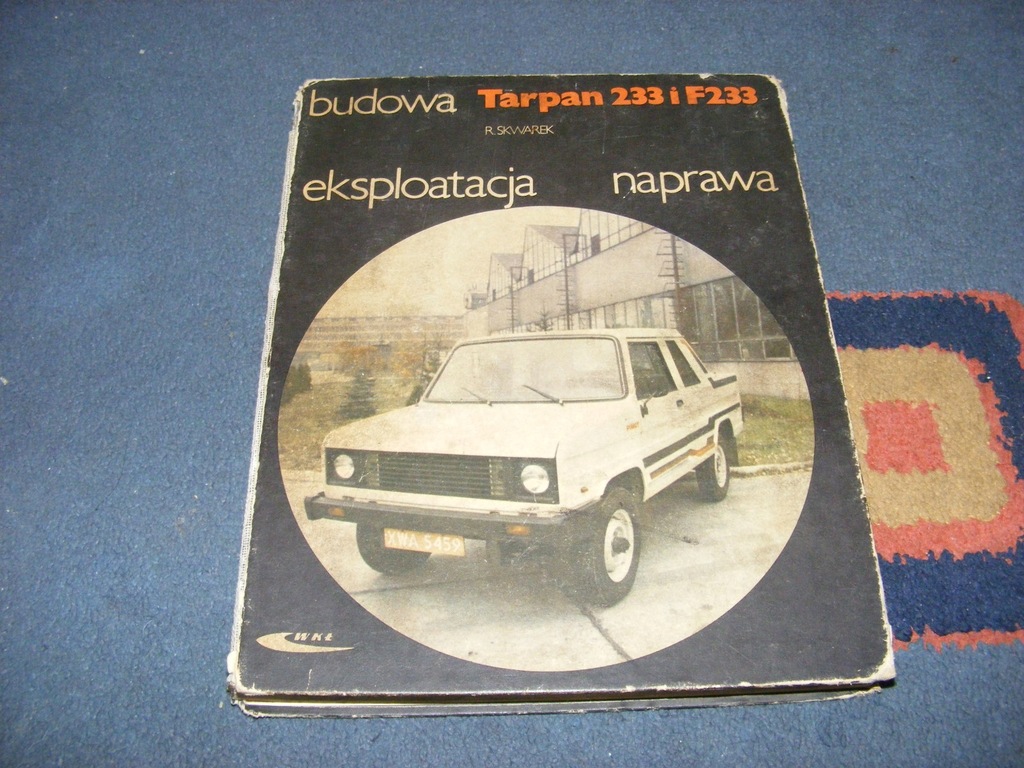 TARPAN 233 I F233 BUDOWA EKSPLOATACJA NAPRAWA