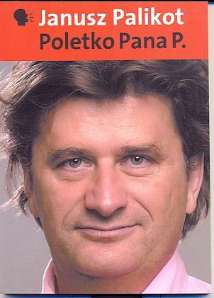 Janusz Palikot - Poletko pana P.