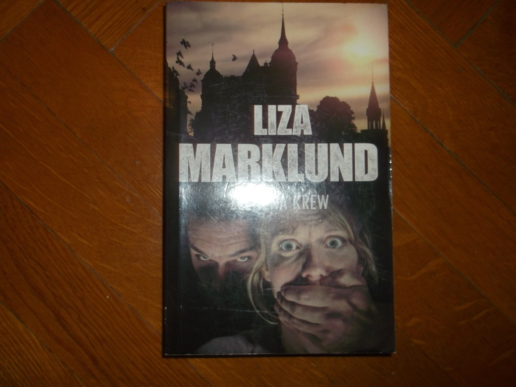 Liza Marklund - Żelazna krew