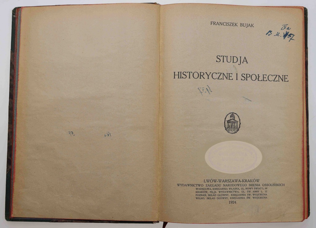 F. Bujak. Studja historyczne i społeczne Lwów 1924