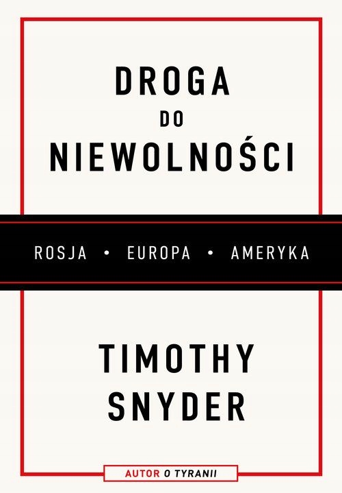 DROGA DO NIEWOLNOŚCI Timothy Snyder