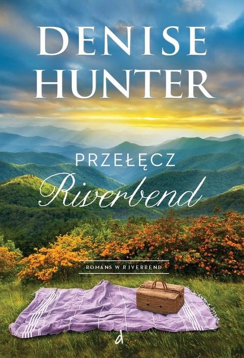 PRZEŁĘCZ RIVERBEND, HUNTER DENISE