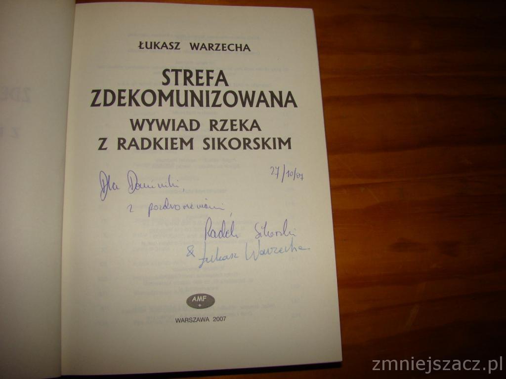 Strefa zdekomunizowana Radek Sikorski z autografem