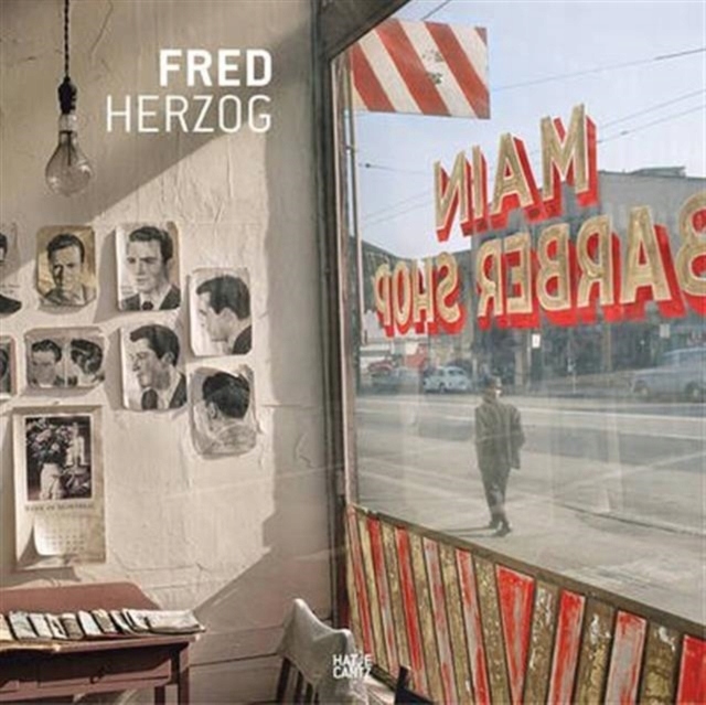 Fred Herzog : Modern Color