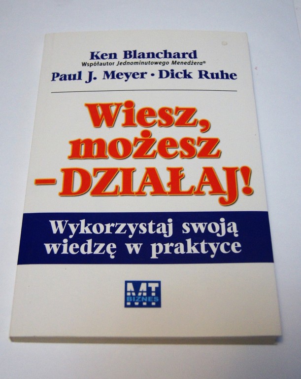 Wiesz, możesz - działaj! Blanchard Meyer Ruhe nowa