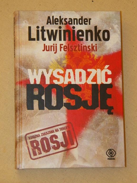 Książka "Wysadzić Rosję" - Aleksander Litwinienko