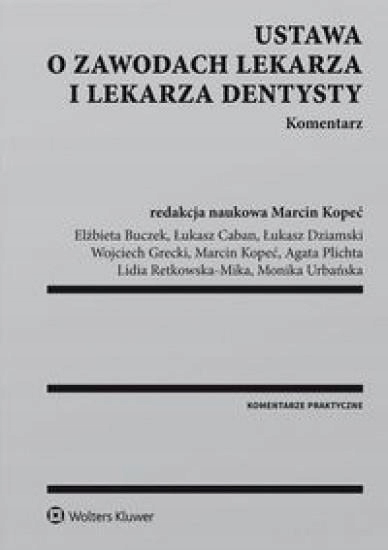 USTAWA O ZAW. LEKARZA I LEKARZA DENTYSTY.KOMENTARZ