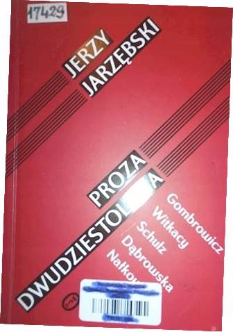 Proza dwudziestolecia - Jerzy Jarzębski
