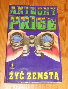 ANTHONY PRICE  "ŻYĆ ZEMSTĄ"