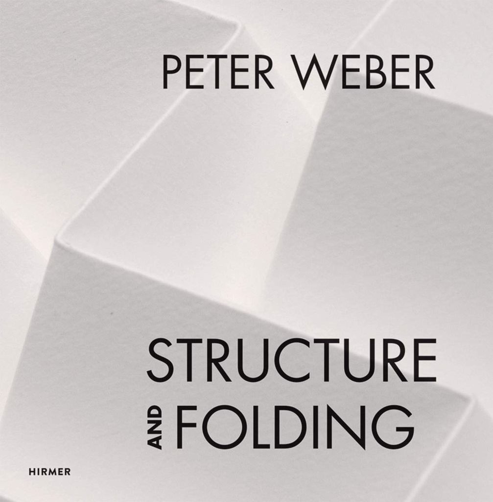 Agathe Weishaupt - Peter Weber: Structure and Fold