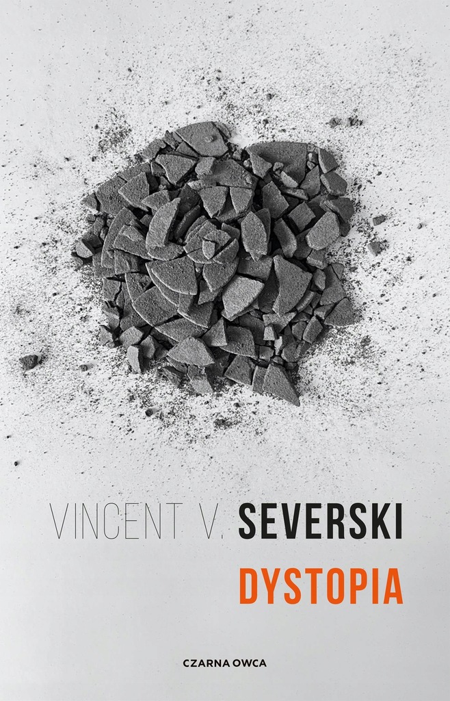 DYSTOPIA - SEVERSKI VINCENT V.