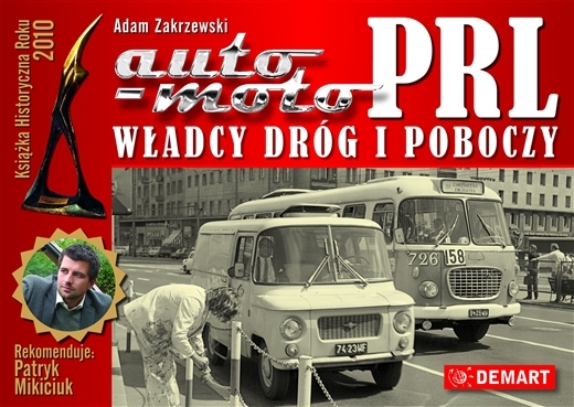 PRL. Auto-Moto. Władcy dróg i poboczy [NOWA]