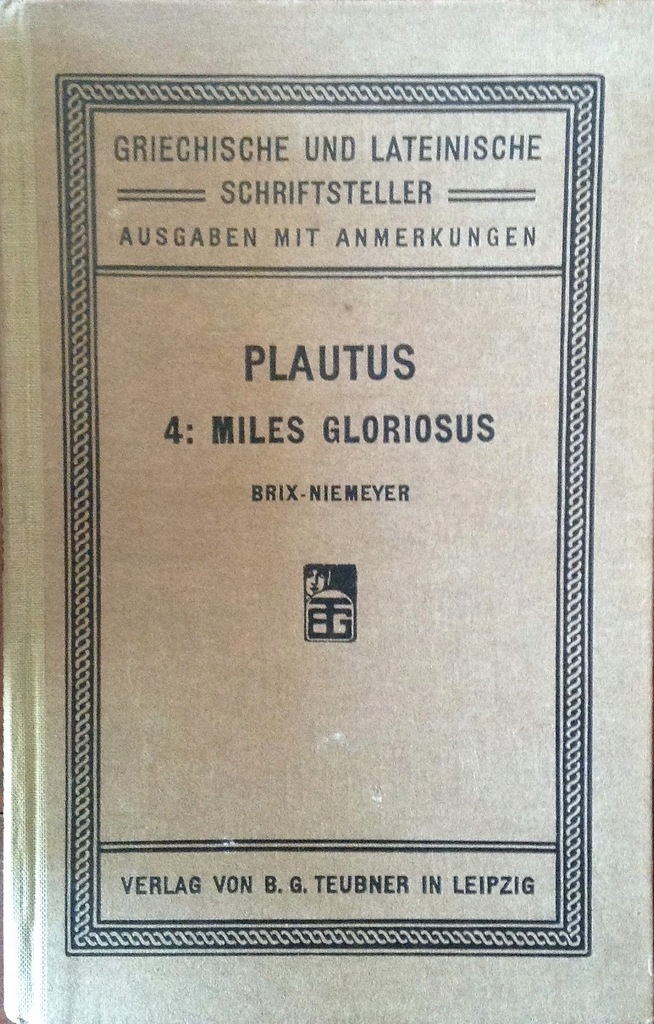 ANTYK Plautus 4: Miles Gloriosus