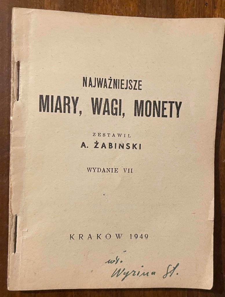 Żabiński, Najważniejsze miary, wagi, monety,1947