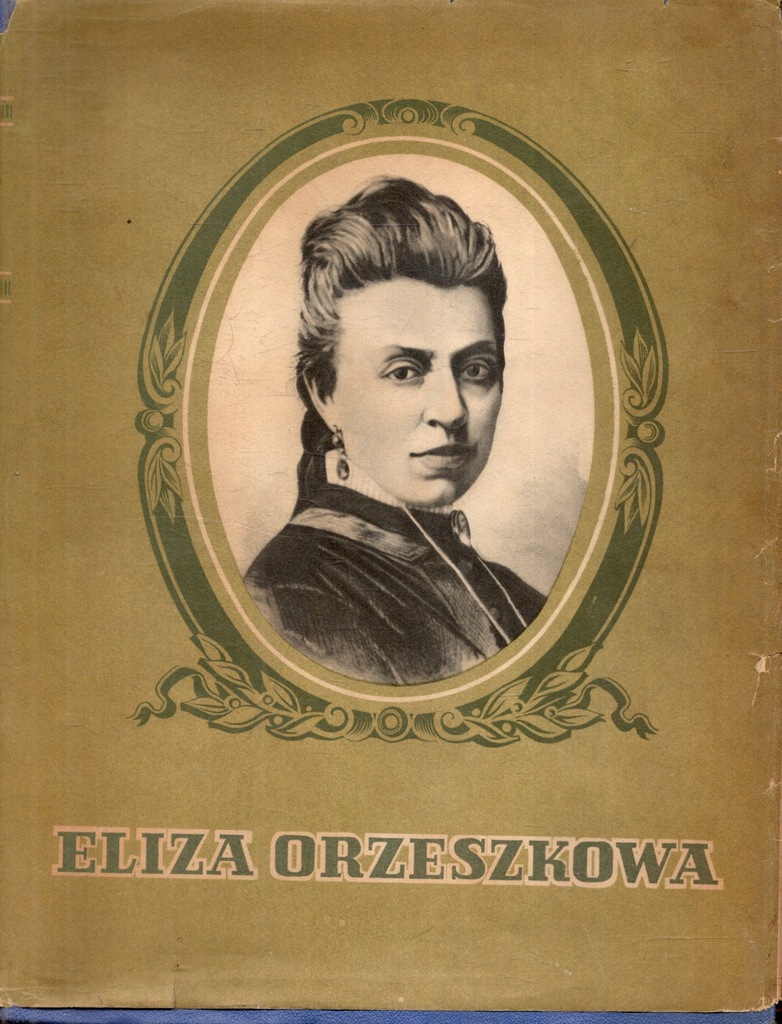 Eliza Orzeszkowa Wybór Pism E Orzeszkowa
