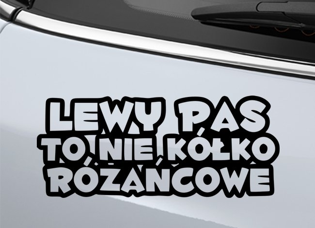 Naklejka LEWY PAS TO NIE KÓŁKO RÓŻAŃCOWE naklejki