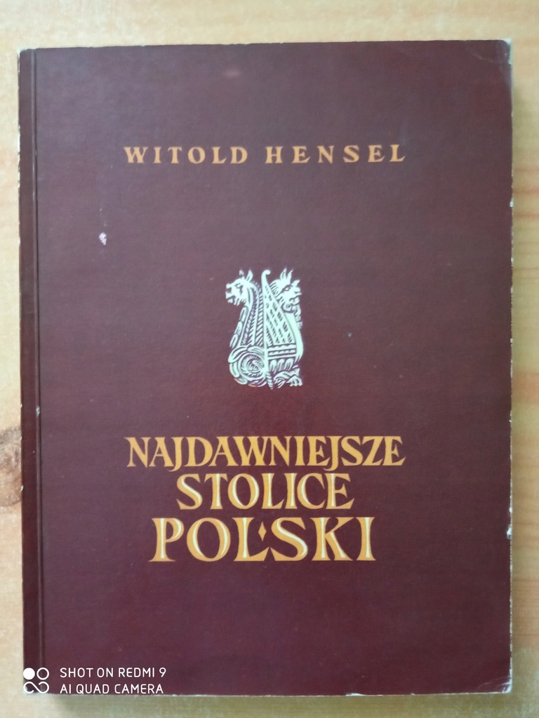 Najdawniejsze Stolice Polski W. Hensel