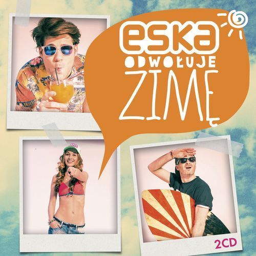 ESKA odwołuje zimę 2015 2CD - płyta nowa!