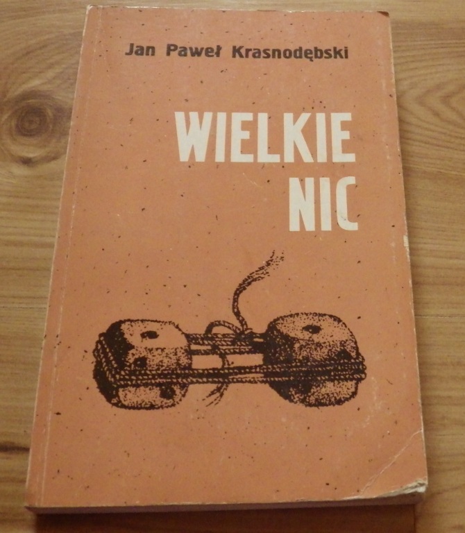 Jan Paweł Krasnodębski - Wielkie Nic. Pomóżmy :)