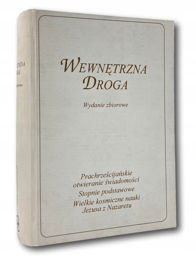 Wewnętrzna droga Prachrześcijańskie otwieranie świadomości...