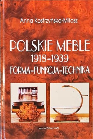 Polskie meble 1918-1939 KOSTRZYŃSKA-MIŁOSZ