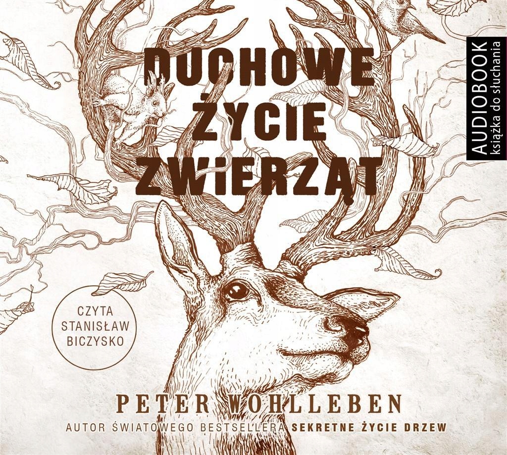 DUCHOWE ŻYCIE ZWIERZĄT AUDIOBOOK, PETER WOHLLEBEN