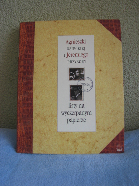 Listy na wyczerpanym papierze Agnieszki Osieckiej