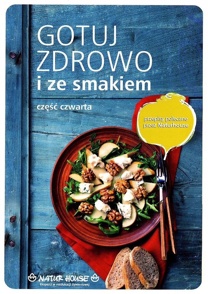 Naturhouse Gotuj Zdrowo I Ze Smakiem Cz Czwarta 8470493534 Oficjalne Archiwum Allegro