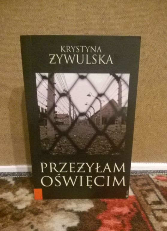 Przeżyłam Oświęcim - Krystyna Żywulska