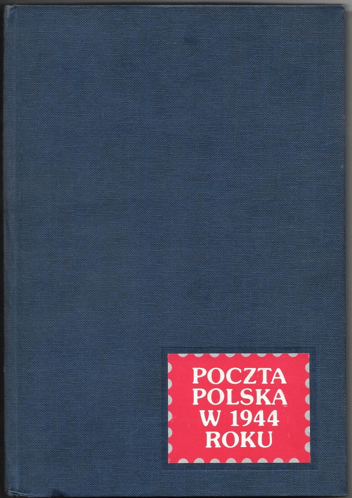 POCZTA POLSKA W 1944 ROKU Z KOMPLETEM NOWODRUKÓW