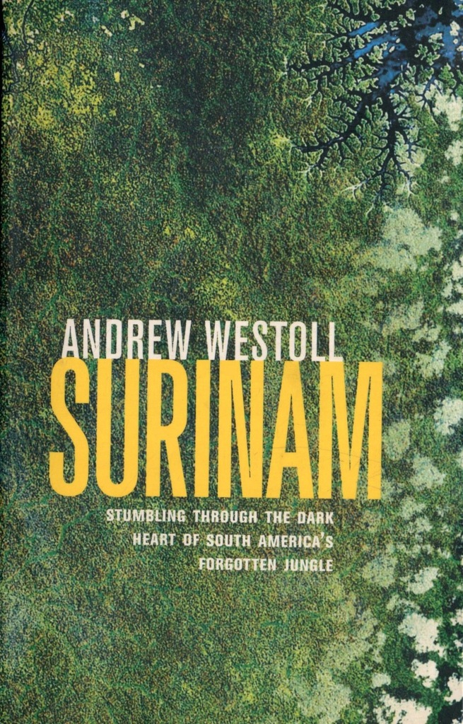 Surinam - Andrew Westoll