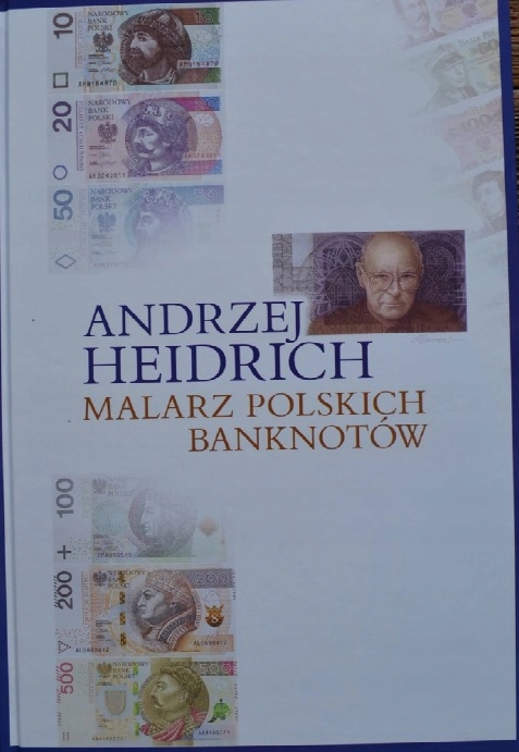 Andrzej Heidrich malarz polskich banknotów banknoty polskie album