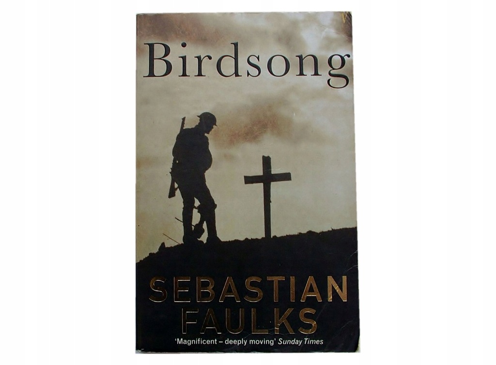 BIRDSONG - Sebastian Faulks [7226A]