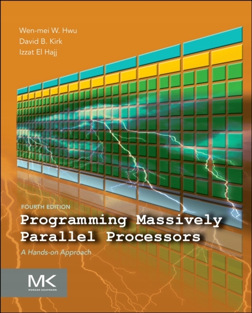 Programming Massively Parallel Processors WEN-MEI W. (CTO HWU