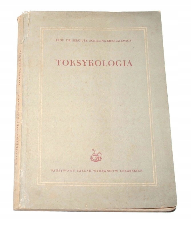 TOKSYKOLOGIA S. Schilling-Siengalewicz 1952