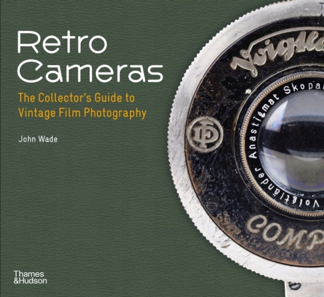 Retro Cameras : The Collector's Guide to Vintage Film Photography / JOHN