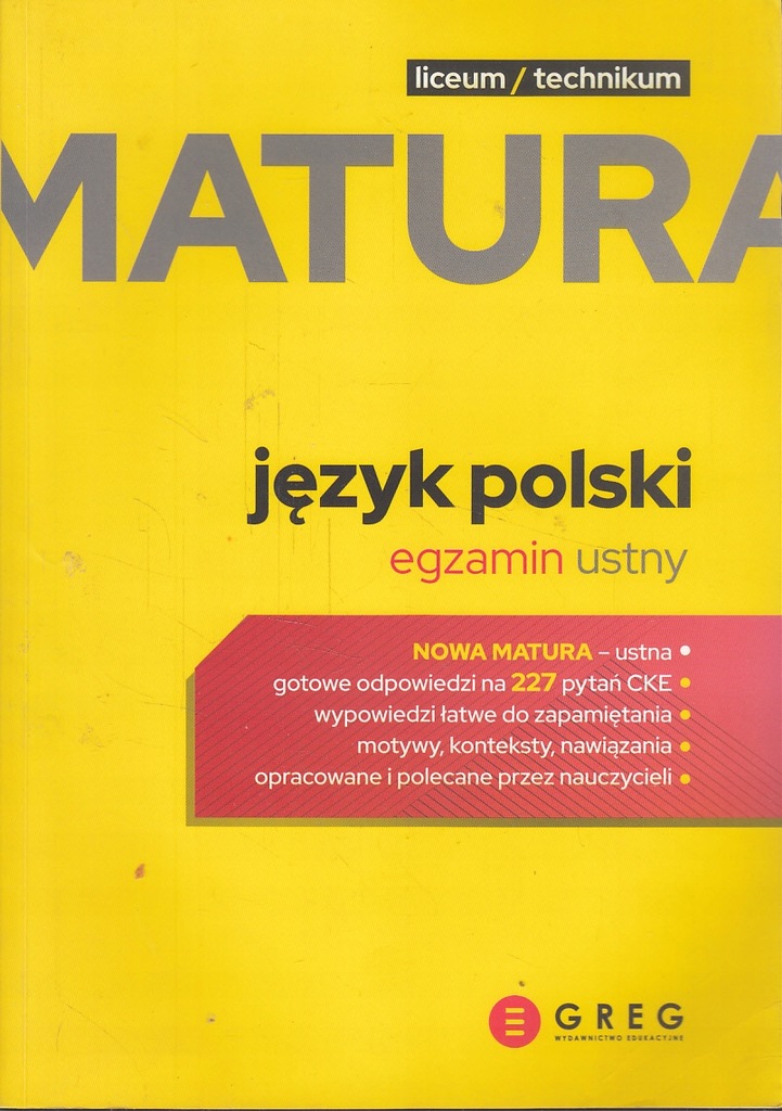 MATURA LICEUM / TECHNIKUM JĘZYK POLSKI USTNY * GREG