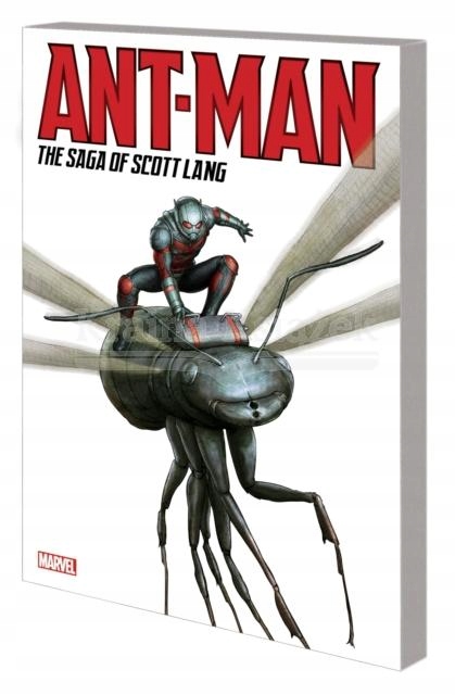ANT-MAN THE SAGA OF SCOTT LANG SC Praca zbiorowa