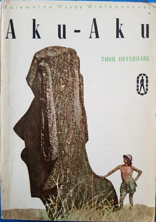 NAOKOŁO ŚWIATA Thor Heyerdahl - AKU-AKU