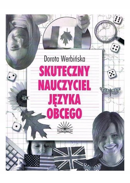 SKUTECZNY NAUCZYCIEL JĘZYKA OBCEGO - Dorota Werbiń