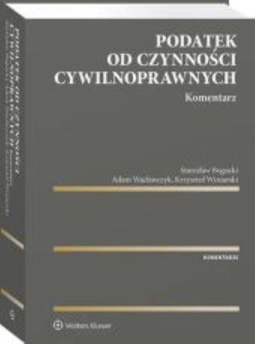 PODATEK OD CZYNNOŚCI CYWILNOPRAWNYCH KOMENTARZ