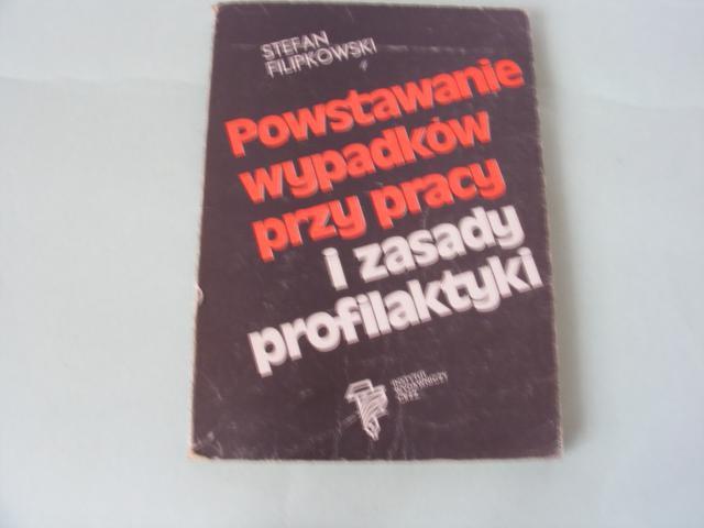 Powstawanie wypadków przy pracy i zasady profilakt