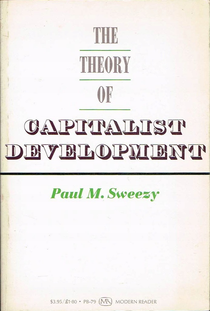 The Theory of Capitalist Development Paul M. Sweez